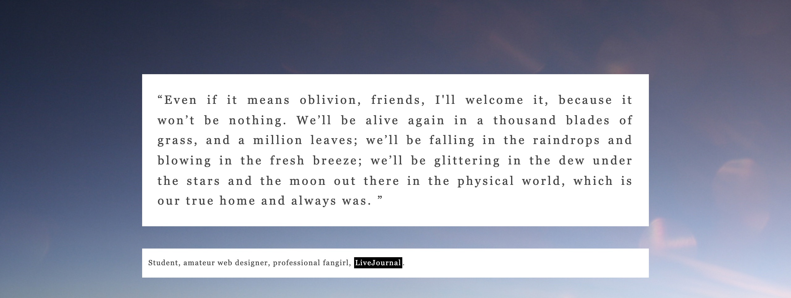 A long quote in letter-spaced Georgia in a white box over a purple and pink evening sky, with a one-line box below it
