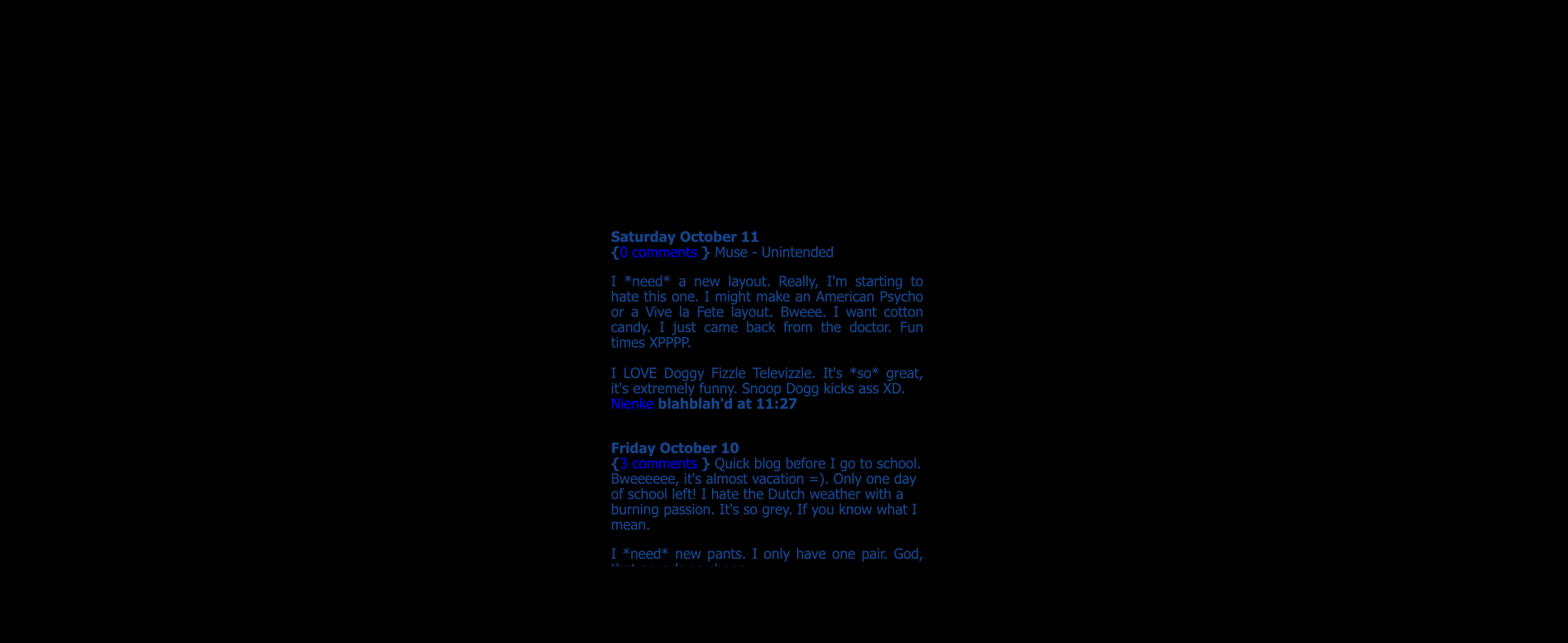 A black page with a column of small blue blog posts in the middle, about needing a new layout and loving Doggy Fizzle Televizzle