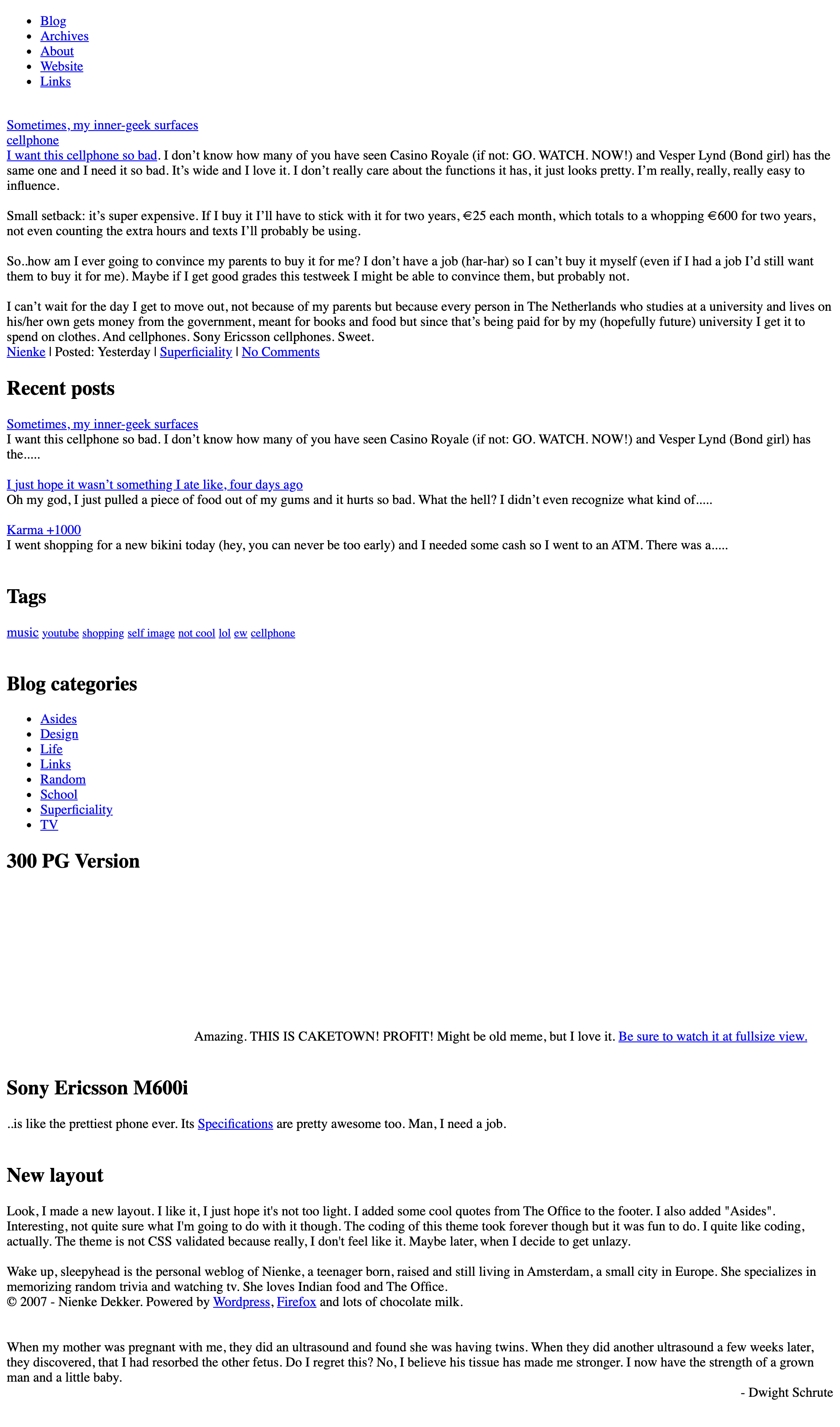 An unstyled WordPress page in Times New Roman with blue links, a post about wanting a Sony Ericsson phone, recent posts, tags and an aside about a new layout